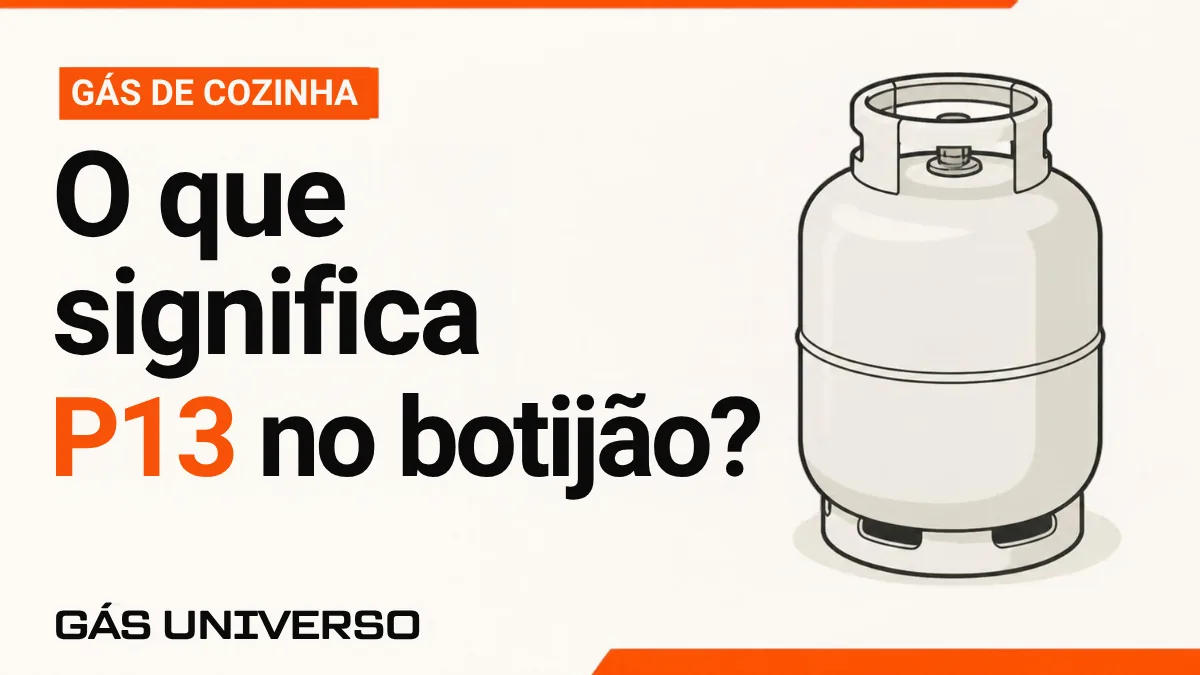 Capa do artigo: O que significa P13 no botijão?