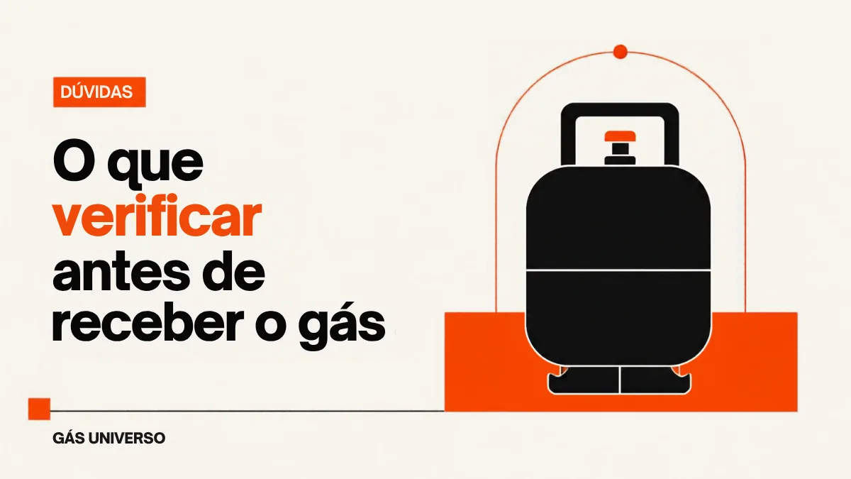 Capa do artigo: O que verificar antes de receber o botijão de gás?